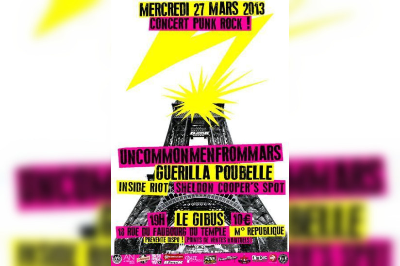 Uncommonmenfrommars + Guérilla Poubelle + Inside Riot + Sheldon Cooper’s Spot