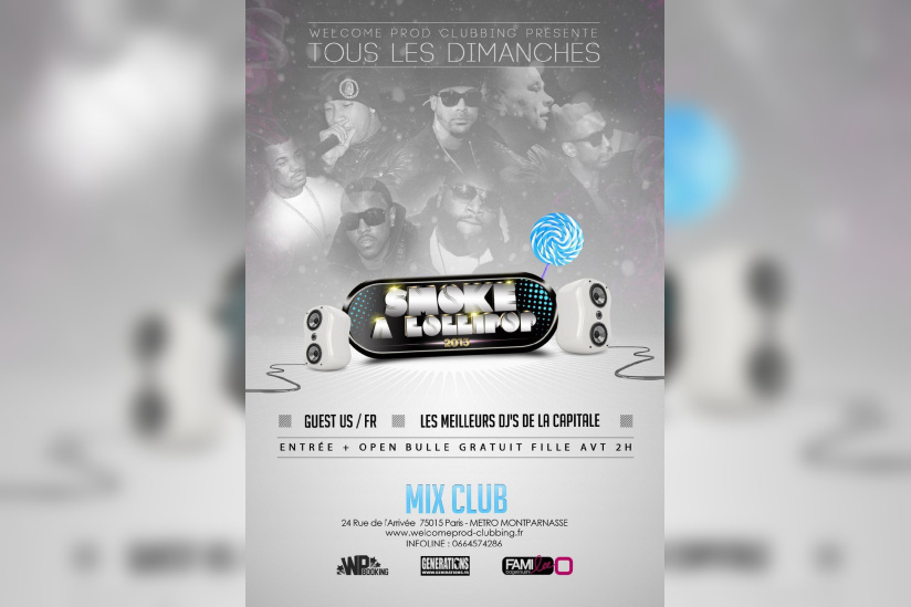 Ce dim. 10/03 SMOKE A LOLLIPOP EPISODE 2 @ MIX CLUB