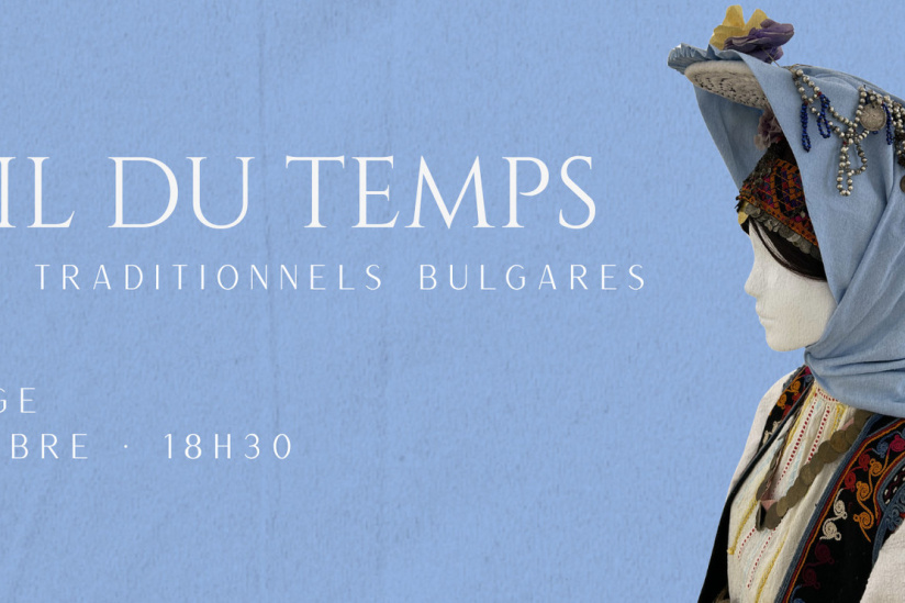AU FIL DU TEMPS /Costumes traditionnels bulgares - exposition