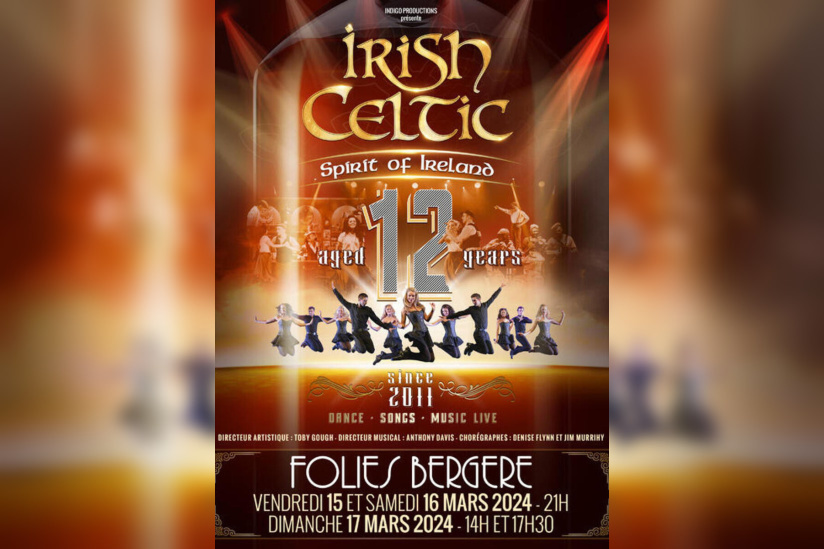Irish Celtic aux Folies Bergère Paris : Spectacle événement les 15, 16 et 17 mars 2024