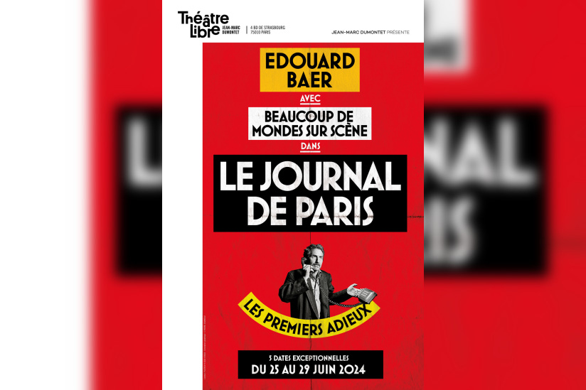 Edouard Baer de retour avec son spectacle Le Journal de Paris 