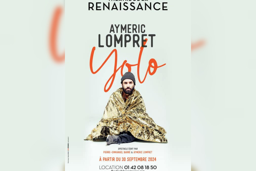 Aymeric Lompret, son spectacle Yolo  au Théâtre de la Renaissance 
