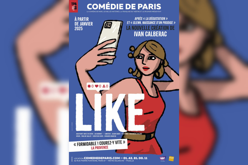 Like : la nouvelle comédie de Ivan Calberac 
