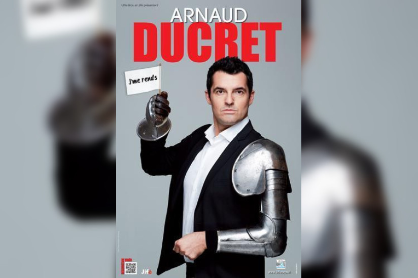 Spectacle Arnaud Ducret