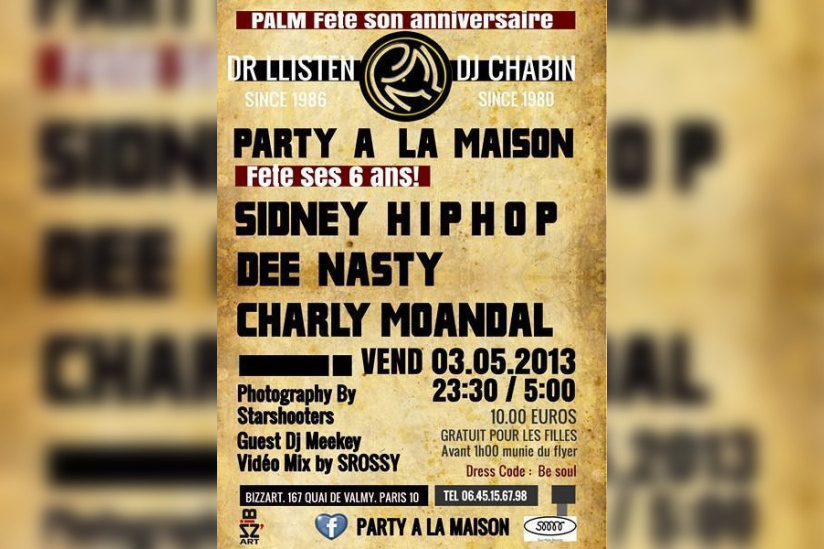 Party à la maison 6 ans déjà guest Sidney vs Dee nasty