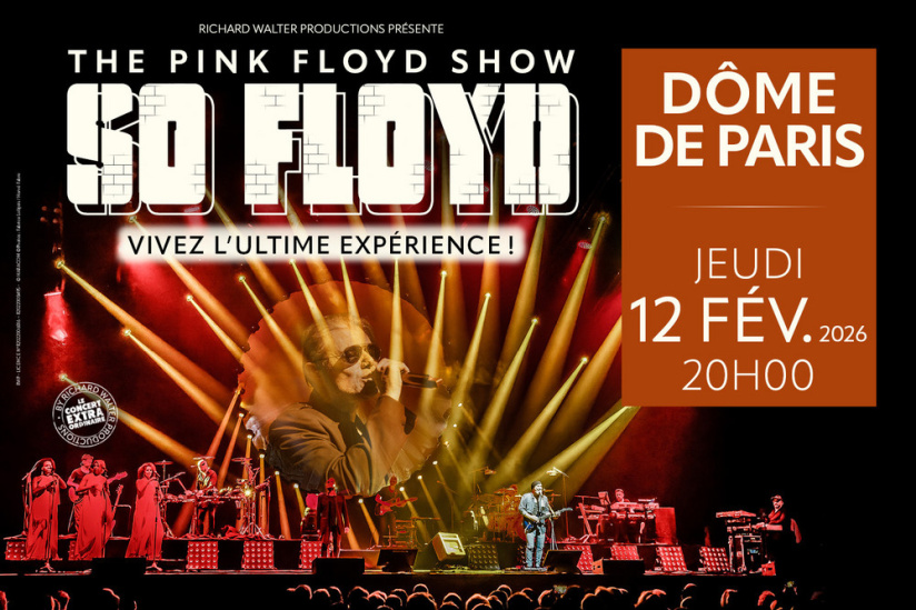 SO FLOYD TRIBUTE TO PINK FLOYD AU DOME DE PARIS !