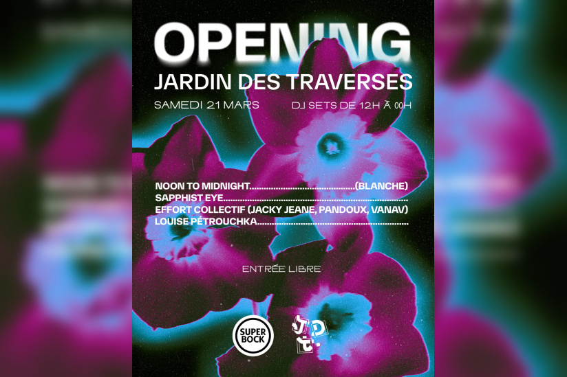 Grand opening Jardin des Traverses