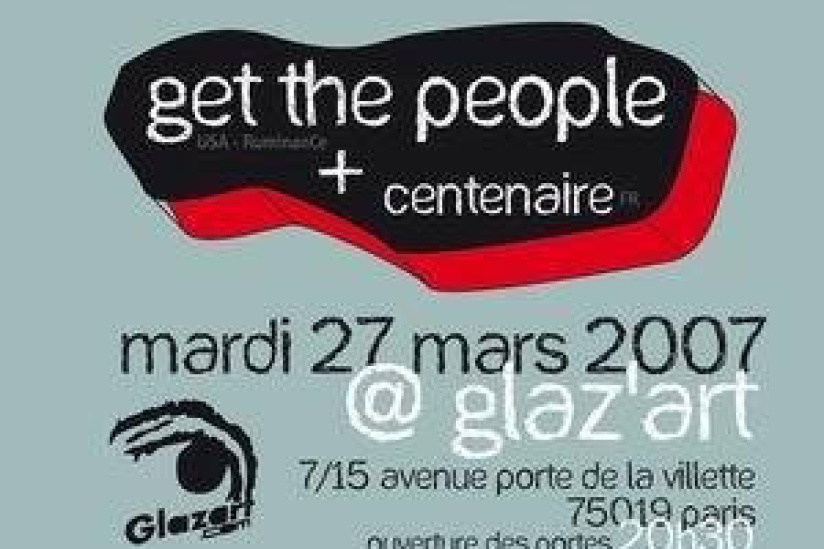 CENTENAIRE + GET THE PEOPLE
