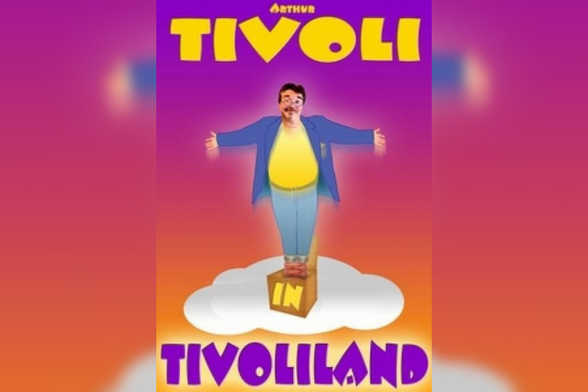 Arthur Tivoli in Tivoliland 