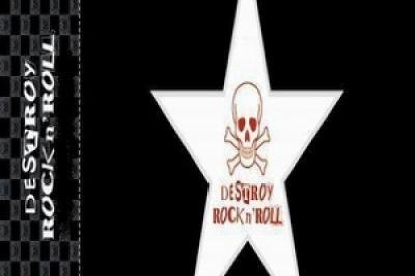 Destroy and Rock n Roll