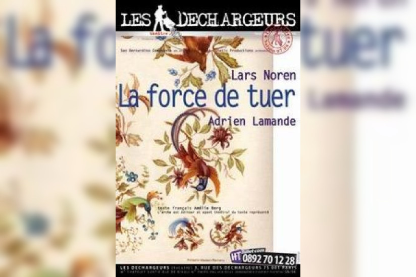 La force de tuer