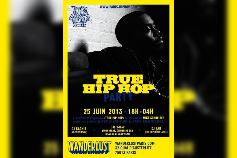 TRUE HIP HOP PARTY @ WANDERLUST | PARIS HIP HOP