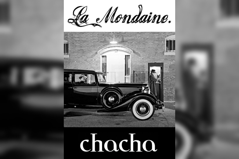 Chacha, Mondaine