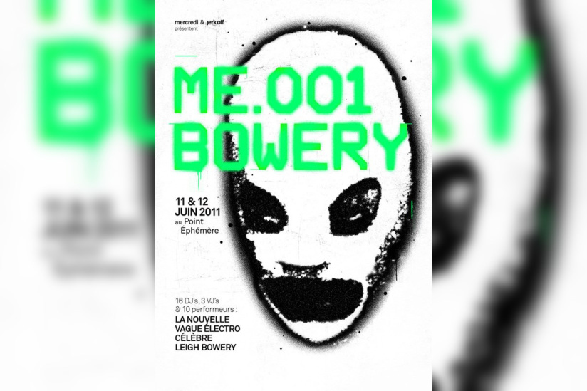 ME 001, Bowery Festival, ME 002, Point Ephémère