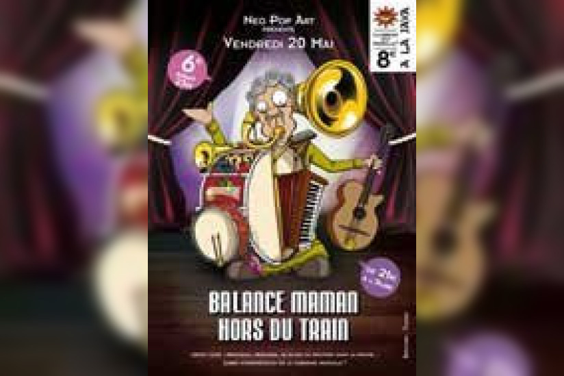 Balance Maman hors du train, la Java