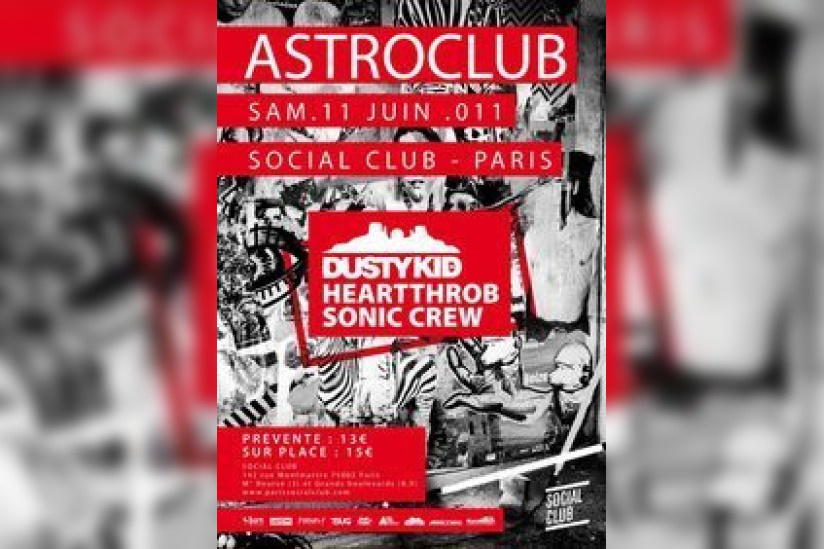 Astroclub w/ Dusty Kid, Heartthrob, Social Club