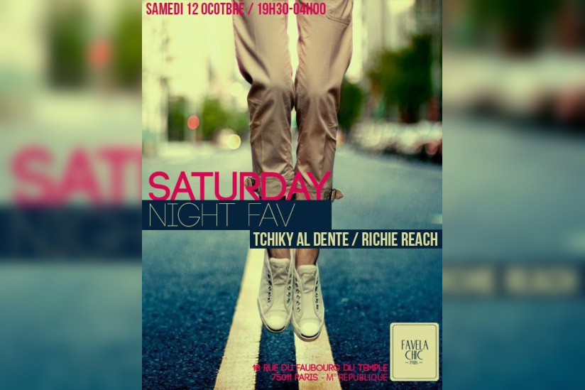 Saturday Night Fav: Tchiky Al Dente & Richie Reach