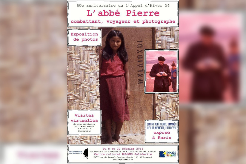 l'Abbé Pierre, combattant, voyageur et photographe, l'expo de la Fondation Abbé Pierre