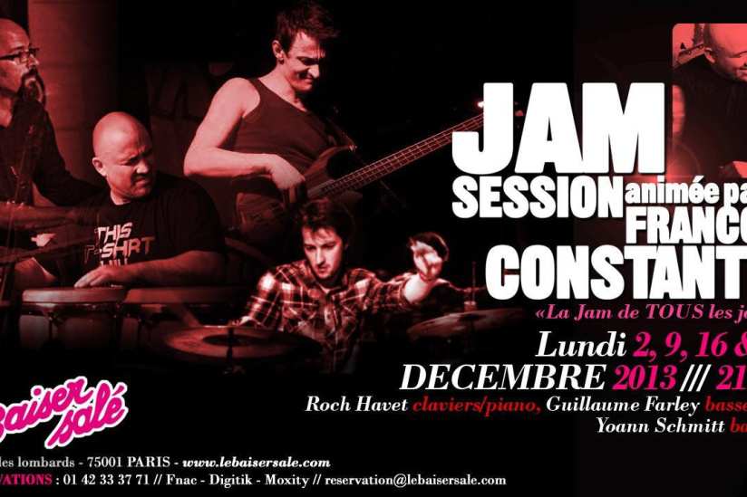 « La Jam De TOUS Les Jazz ! » JAM SESSION FRANÇOIS CONSTANTIN percus/leader invite