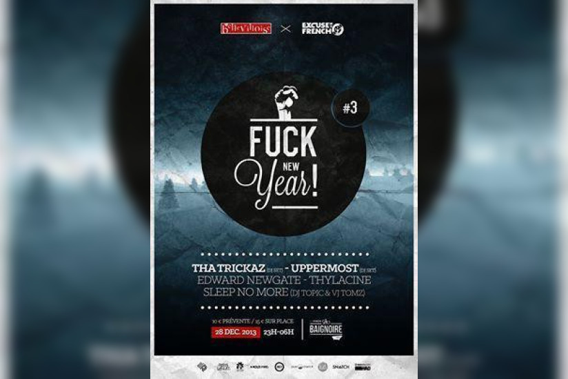 EXCUSE MY FRENCH présente F**K NEW YEAR !