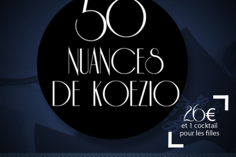 Gagnez vos pass pour l'événement 50 nuances de Koezio 100% filles !