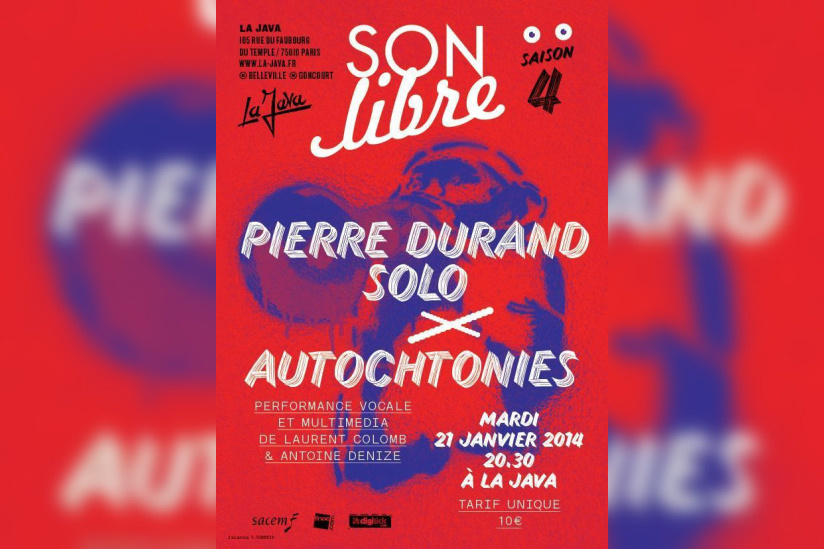 SON LIBRE : PIERRE DURAND + AUTOCHTONIES