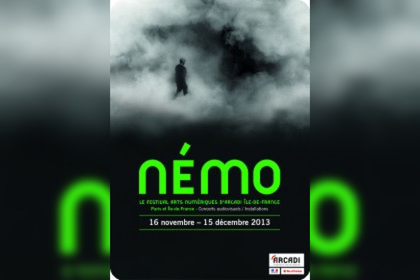 Le Festival Némo 2013 : le festival Arts Numériques d'Arcadi île-de-France