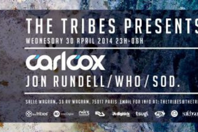 The Tribes presents Carl Cox à la Salle Wagram 