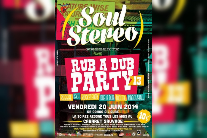 Soul Stereo Rub a Dub Party #13 au Cabaret Sauvage