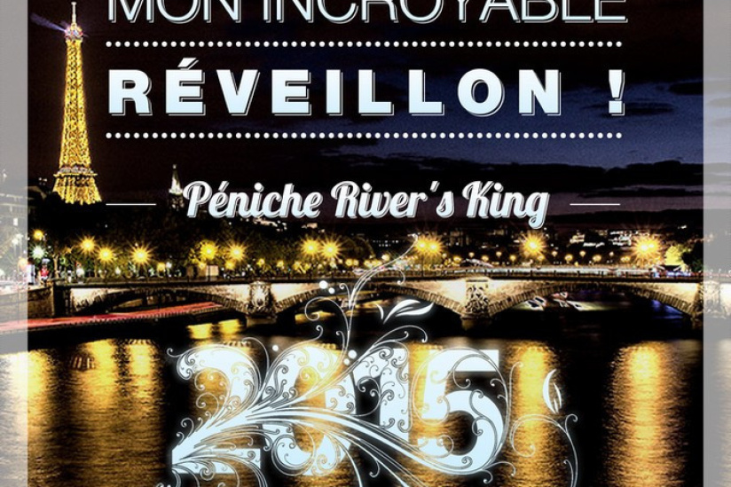 Réveillon du Nouvel An 2015 : Mon Incroyable Réveillon au River’s King