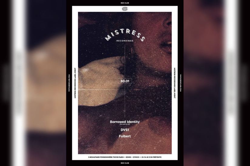 Mistress Label Night au Rex Club avec Borrowed Identity