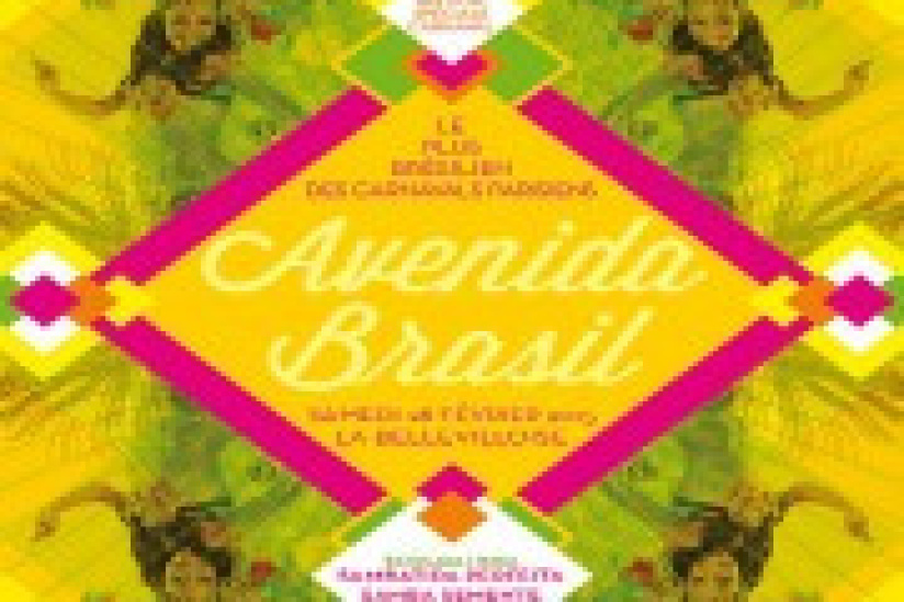 Avenida Brasil #47 à La Bellevilloise : « Edition spéciale Carnaval »