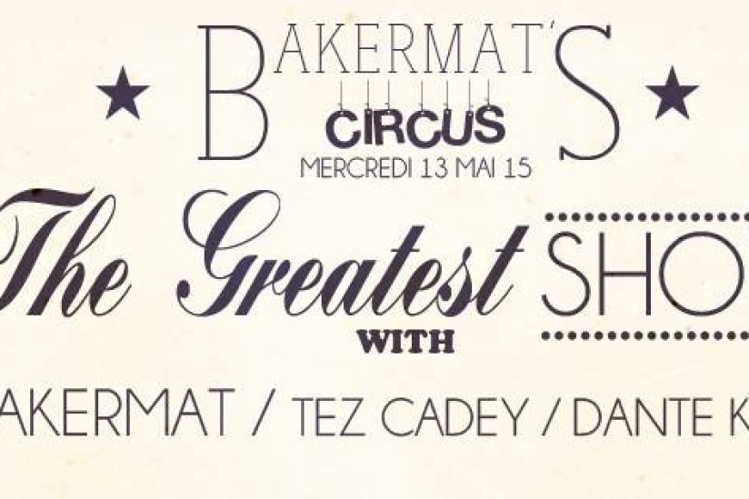 Bakermat’s Circus au Zig Zag Club 
