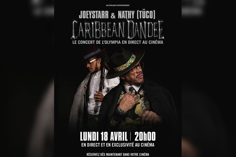 JoeyStarr & Nathy, aka Caribbean Dandee, à l’Olympia : retransmission du concert en direct au cinéma 