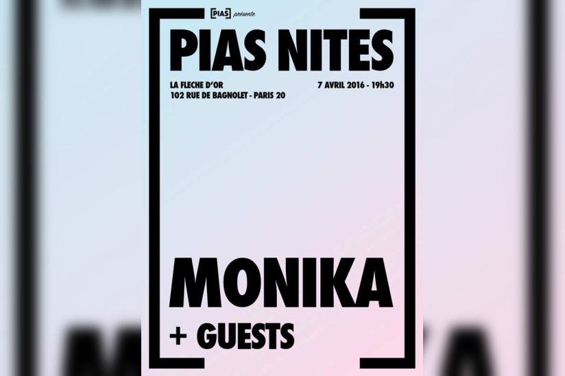 [PIAS] NITES avec MONIKA à La Flèche D’or