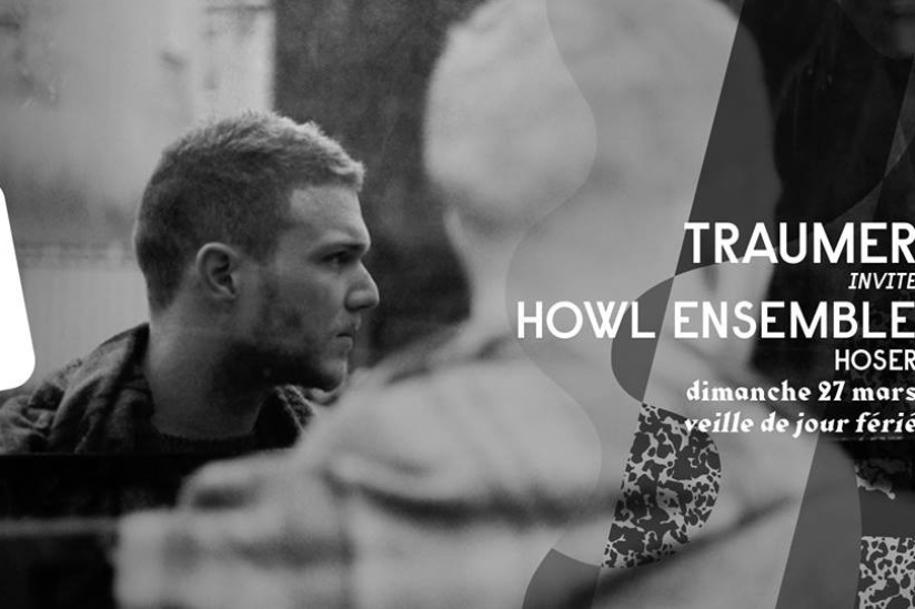 Traumer invite Howl Ensemble au Showcase