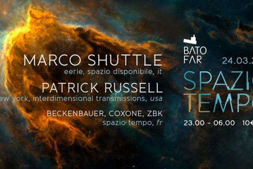 Spazio Tempo au Batofar avec Marco Shuttle 