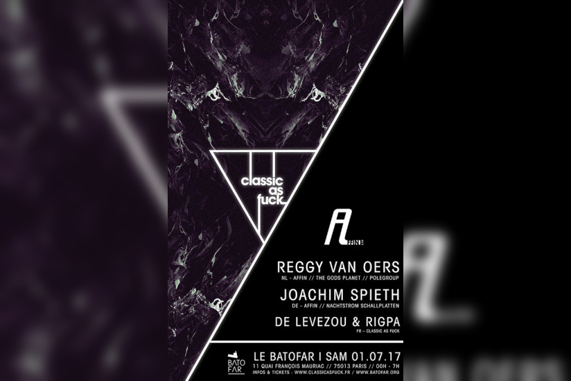 Classic As Fvck & Affin au Batofar