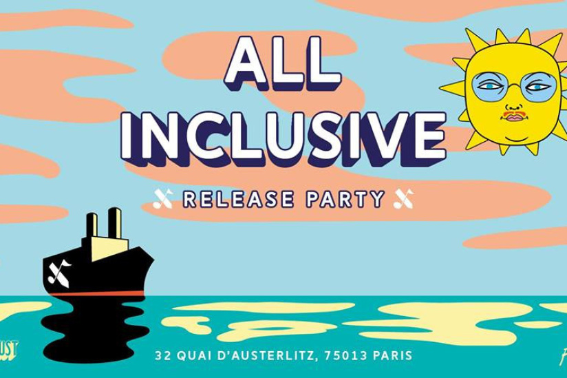 All Inclusive release party aux Nuits Fauves