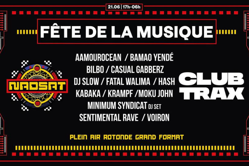 Fête de la Musique 2018  à Paris : Nadsat Clubtrax à La Rotonde