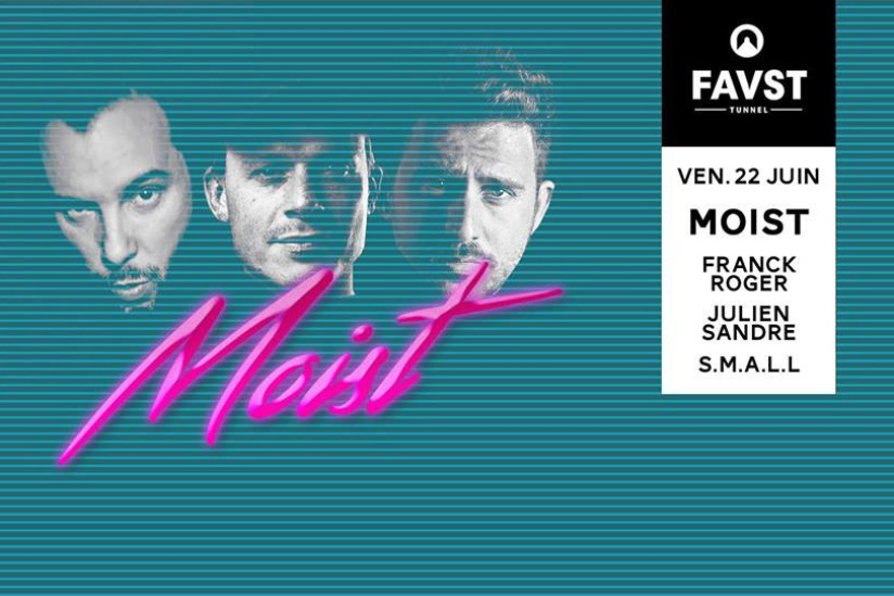 Faust x Moist avec Franck Roger