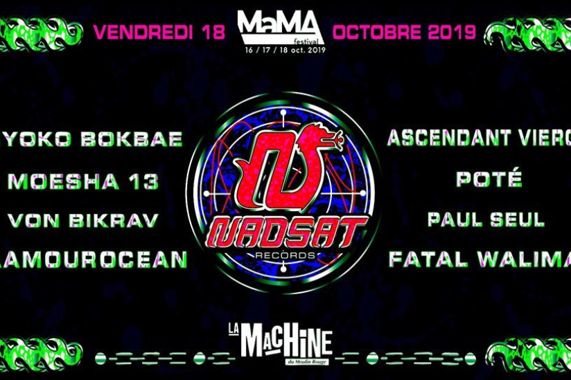 Nadsat x Mama Festival Closing Party à La Machine