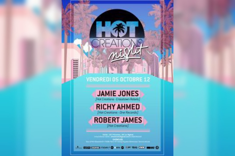 Hot Creations au Showcase avec Jamie Jones, Richy Ahmed & Robert James