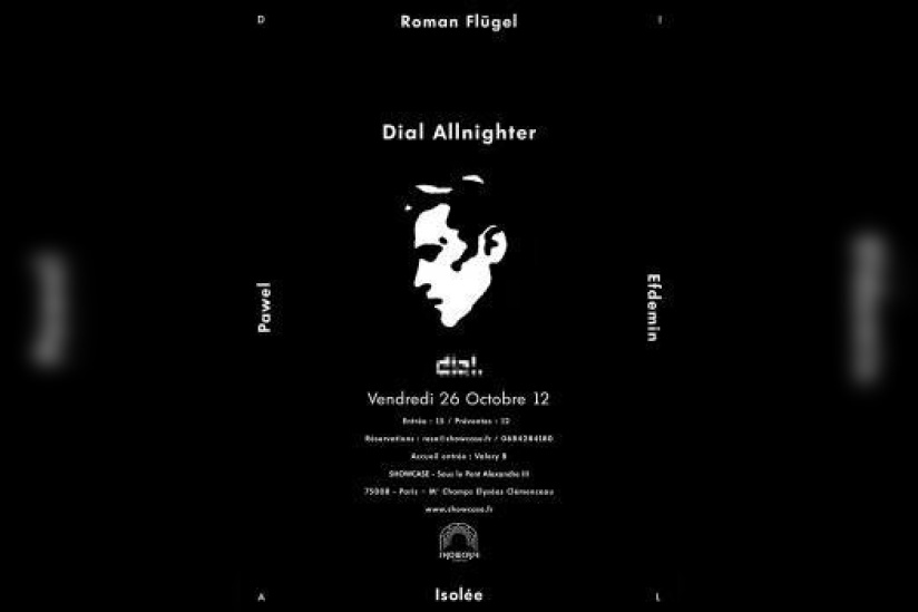 Dial Allnighter au Showcase avec Roman Flügel, Efdemin, Isolée etPawel