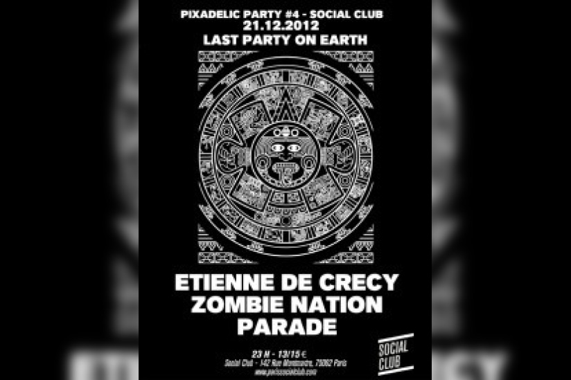 Pixadelic au Social club avec Etienne de Crécy, Zombie Nation et Parade