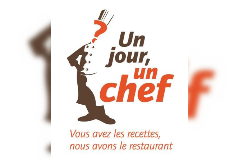 "Un jour, un chef" : Vous avez les recettes, nous avons le restaurant !