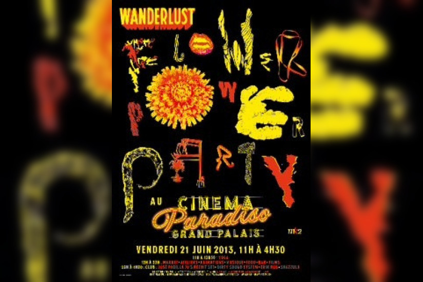 Cinema Paradiso SuperClub : The Wanderlust Flower Power Party au Grand Palais