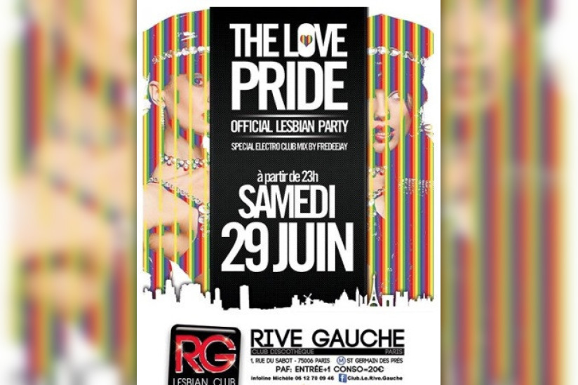 The Love Pride : Official Lesbian Party 2013 au Rive Gauche