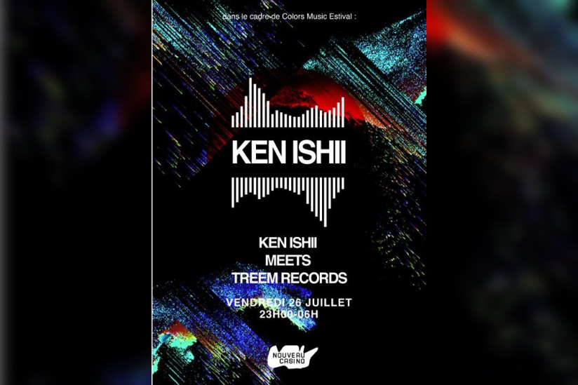 Ken Ishii meets Treem Records au Nouveau Casino 