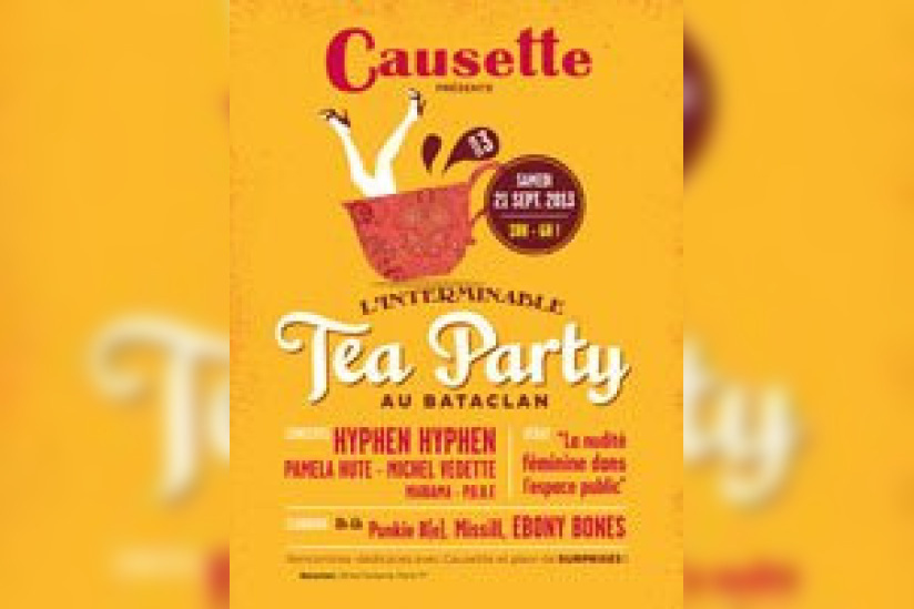 L’interminable Tea Party 2013 by Causette au Bataclan